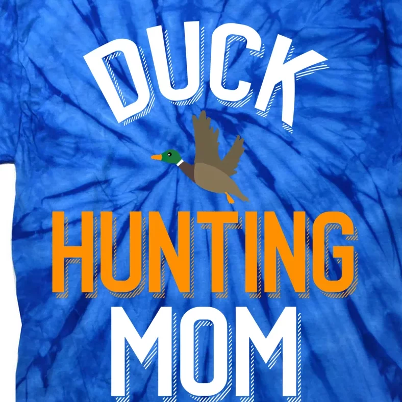 Duck Hunting Mom Duck Hunting Lover Gift Tie-Dye T-Shirt