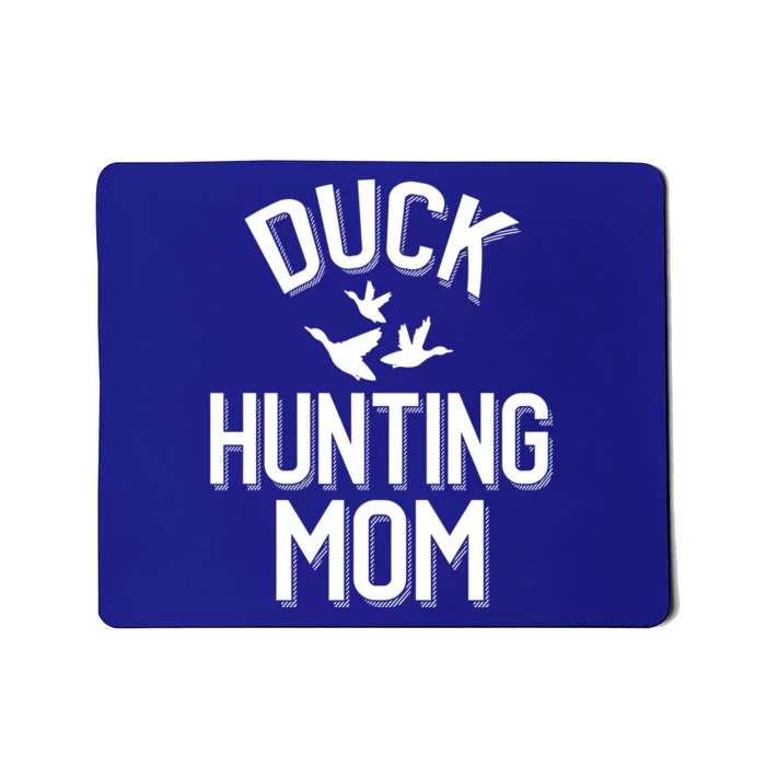 Duck Hunting Mom Gift Mousepad