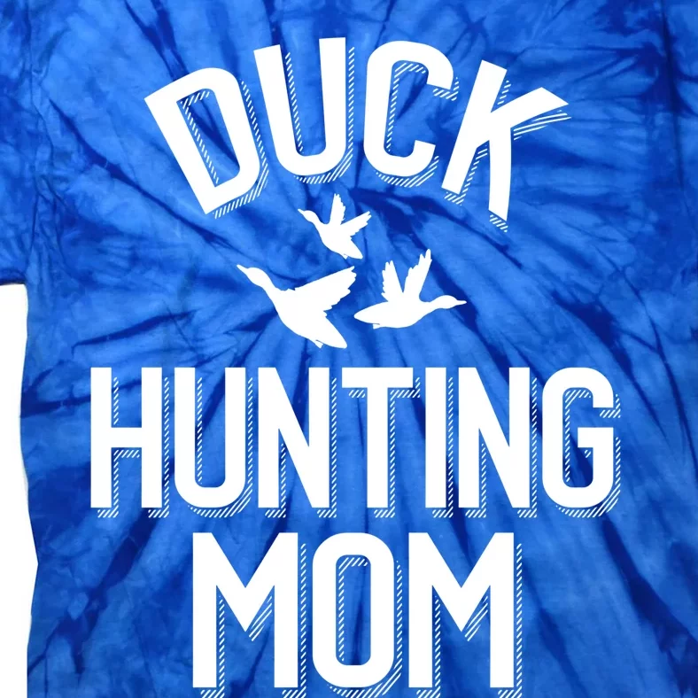 Duck Hunting Mom Gift Tie-Dye T-Shirt