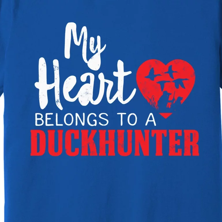 Duck Hunting My Heart Belongs To A Duckhunter Gift Wife Mom Gift Premium T-Shirt