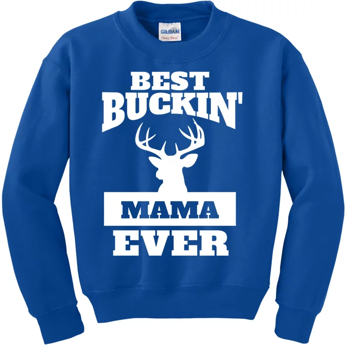 Deer Hunting Mom Gift Best Buckin Mama Ever Gift Kids Sweatshirt