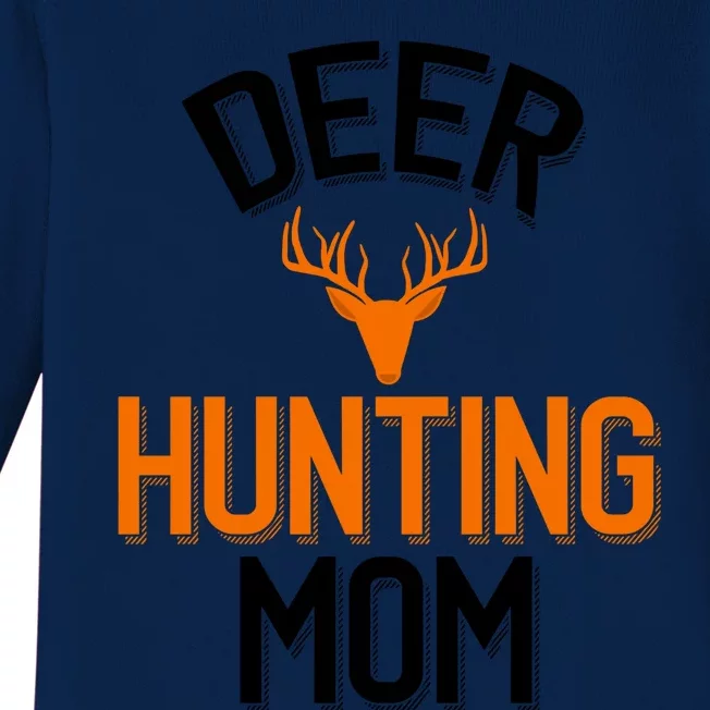 Deer Hunting Mom Cool Hunting Parent Funny Gift Baby Long Sleeve Bodysuit