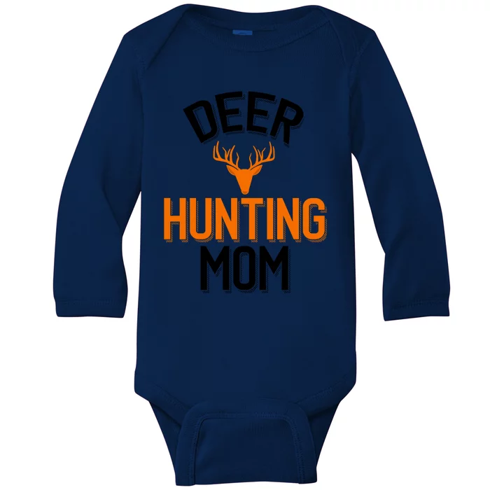 Deer Hunting Mom Cool Hunting Parent Funny Gift Baby Long Sleeve Bodysuit