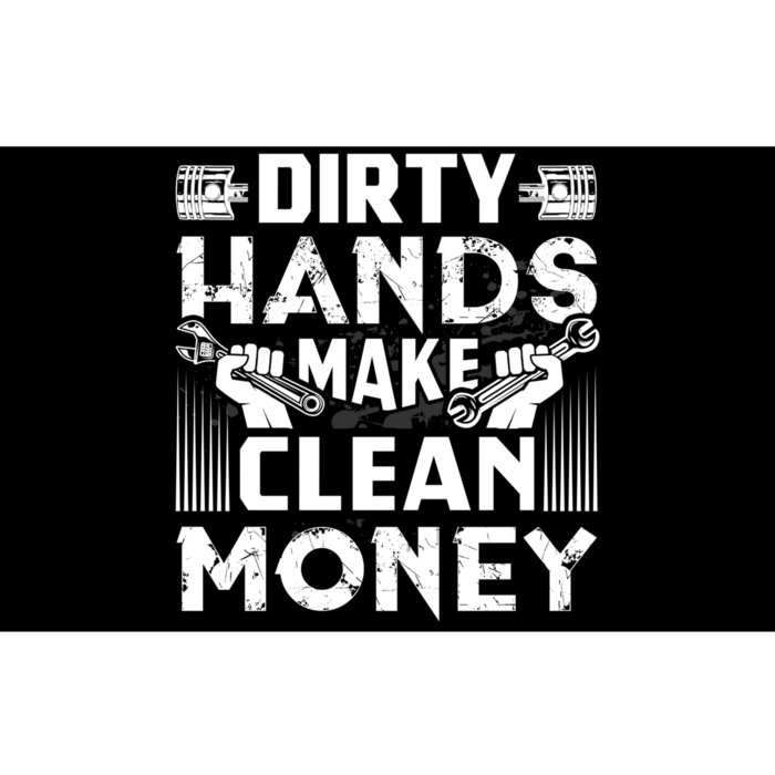 Dirty Hands Make Clean Money Funny Mechanic Gift Bumper Sticker