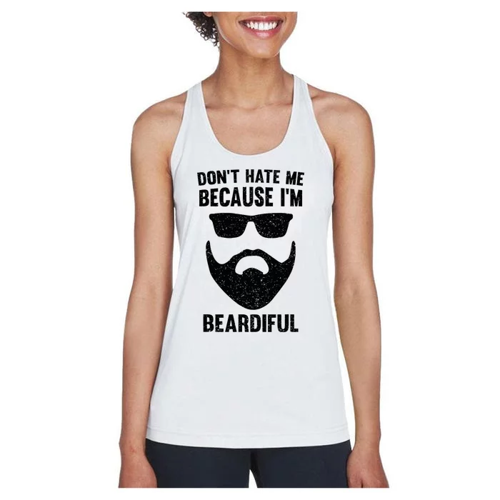 DonT Hate Me Because IM Beardiful Women's Racerback Tank