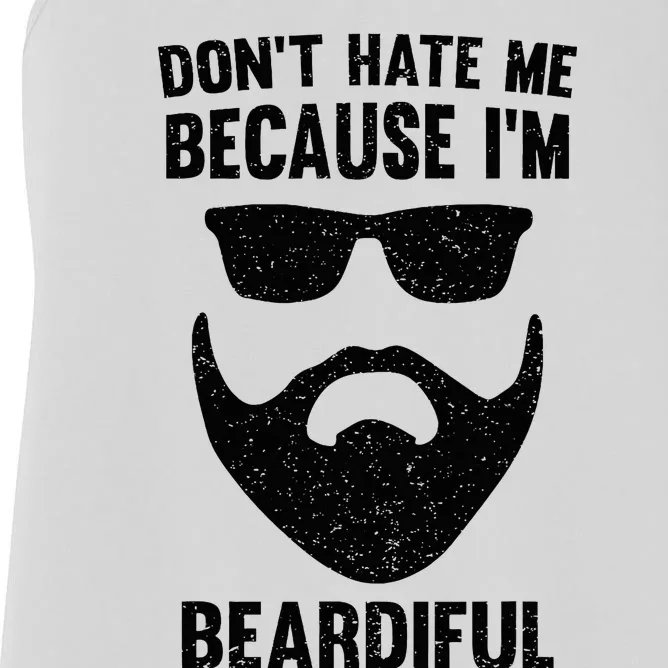 DonT Hate Me Because IM Beardiful Women's Racerback Tank