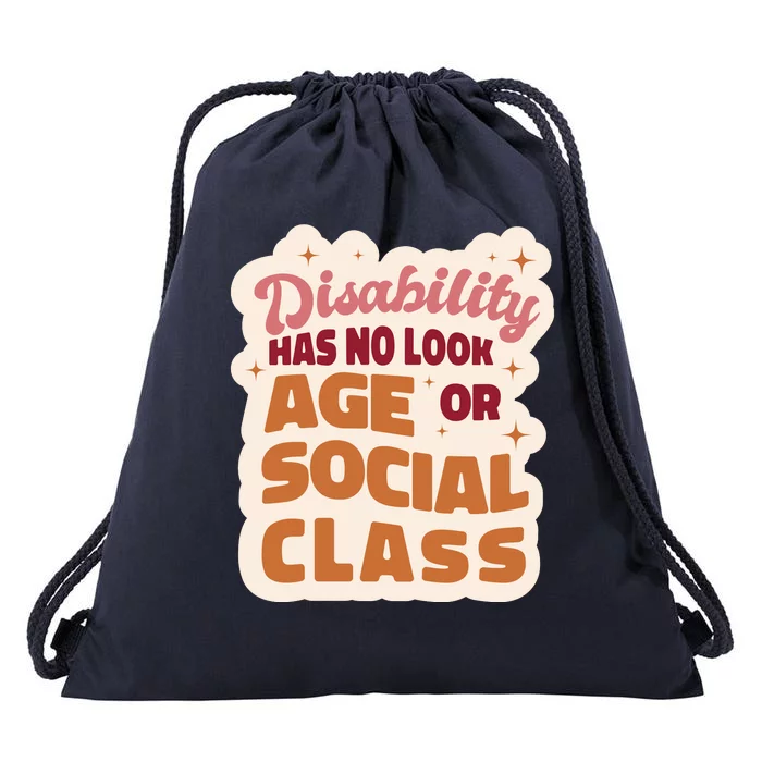 Disability Has No Look Age Or Social Class Drawstring Bag