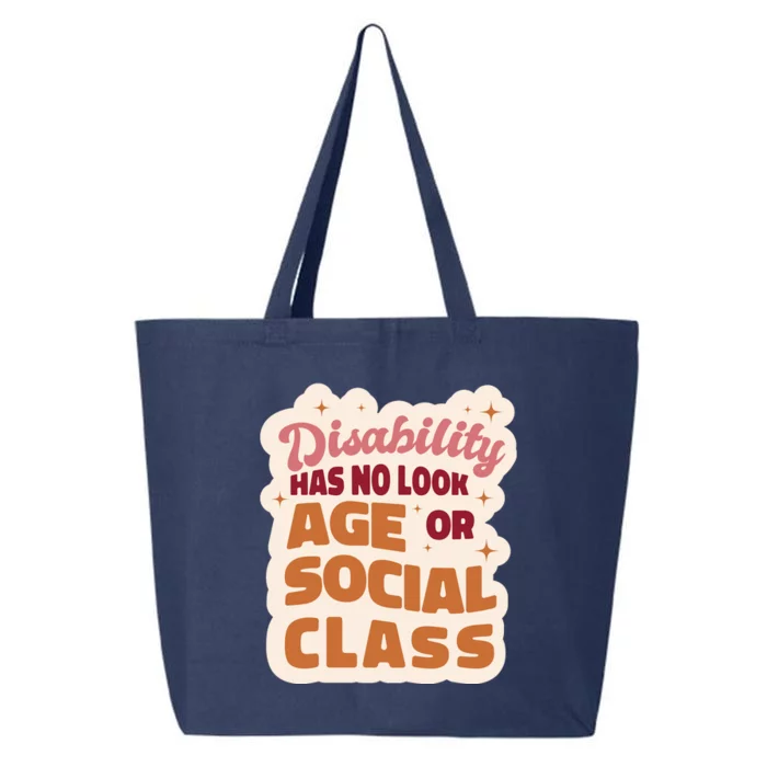 Disability Has No Look Age Or Social Class 25L Jumbo Tote