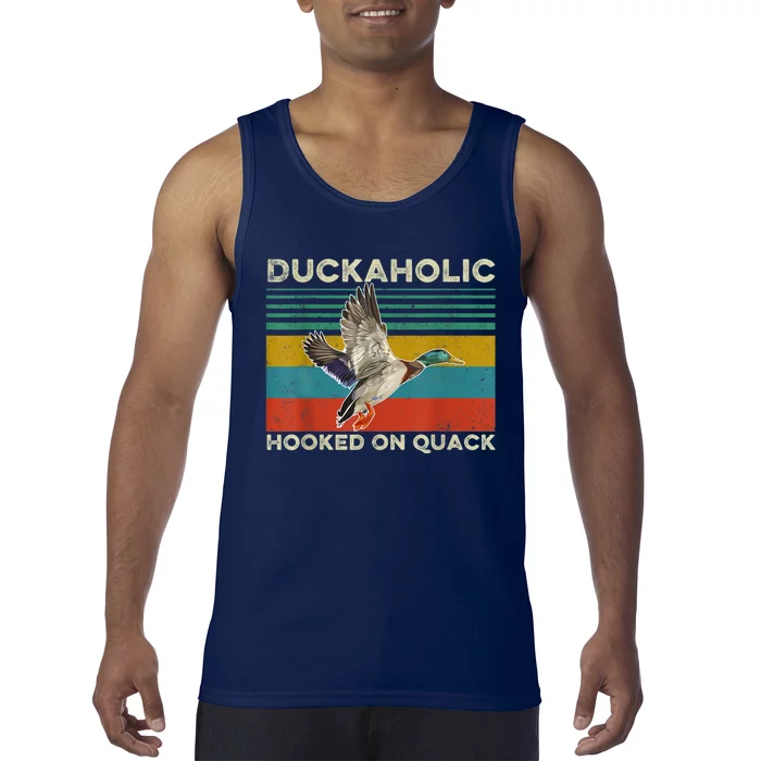 Duckaholic Hooked On Quack Funny Duck Hunting Hunter Gift Tank Top