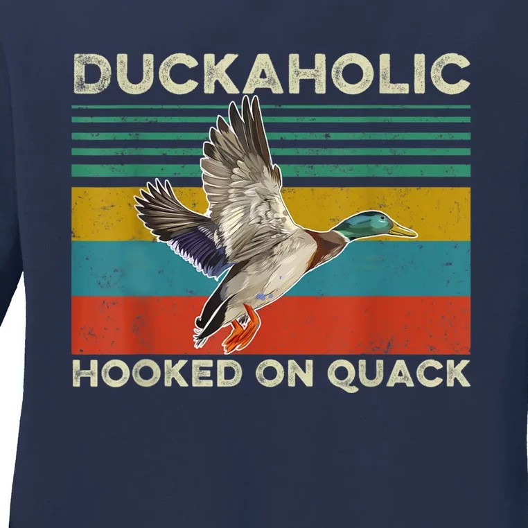 Duckaholic Hooked On Quack Funny Duck Hunting Hunter Gift Ladies Long Sleeve Shirt