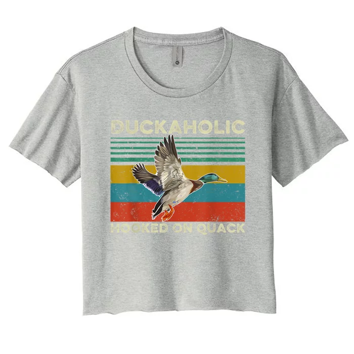 Duckaholic Hooked On Quack Funny Duck Hunting Hunter Gift Women's Crop Top Tee