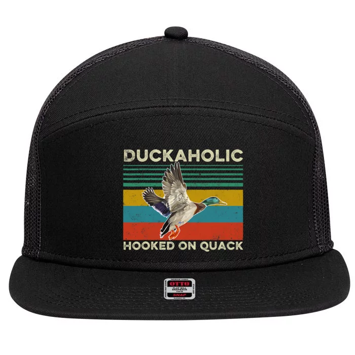 Duckaholic Hooked On Quack Funny Duck Hunting Hunter Gift 7 Panel Mesh Trucker Snapback Hat