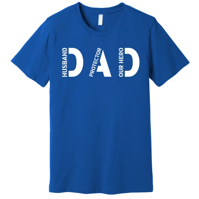 Dad Husband Protector Hero Fathers Day Military Dad Vintage Gift Premium T-Shirt