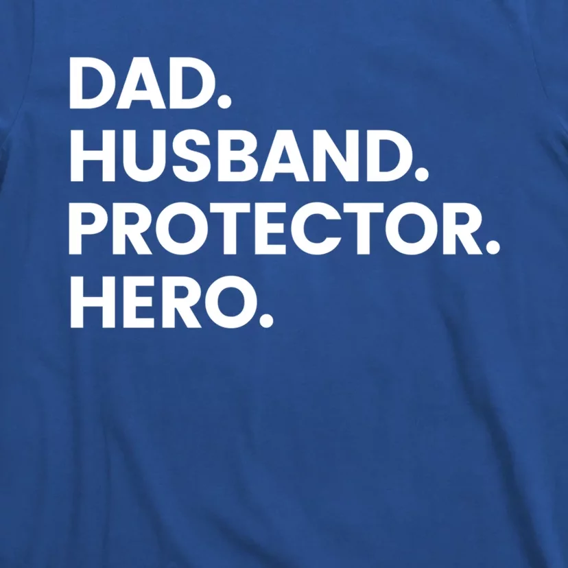 Dad Husband Protector Hero Gift Fathers Day Gift T-Shirt