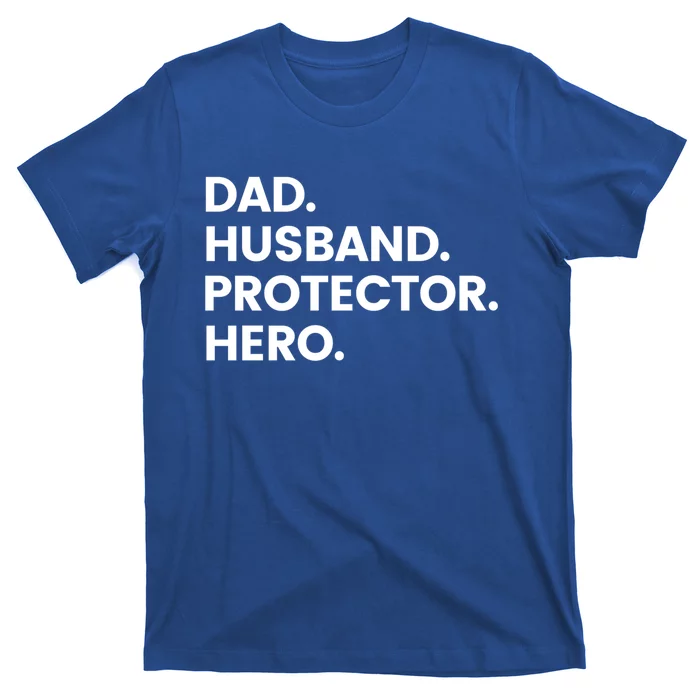 Dad Husband Protector Hero Gift Fathers Day Gift T-Shirt