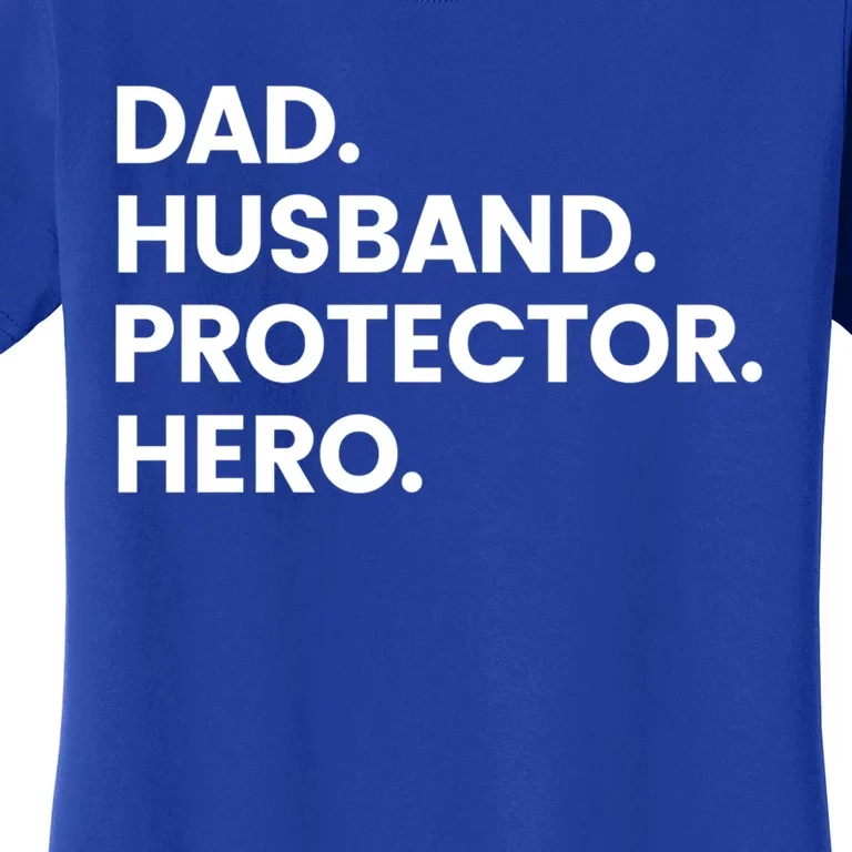 Dad Husband Protector Hero Gift Fathers Day Gift Women's T-Shirt