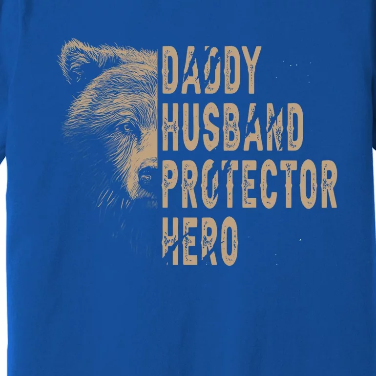 Daddy Husband Protector Hero Stay Cool Dad Papa Bear Dad Fun Gift Premium T-Shirt