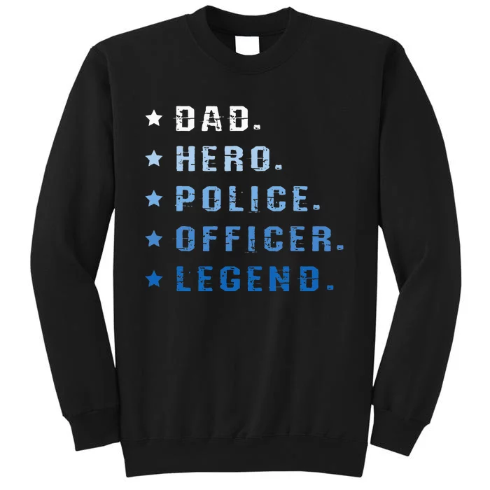 Dad Hero Police Officer Legend Retro Law Enforcement Sweatshirt