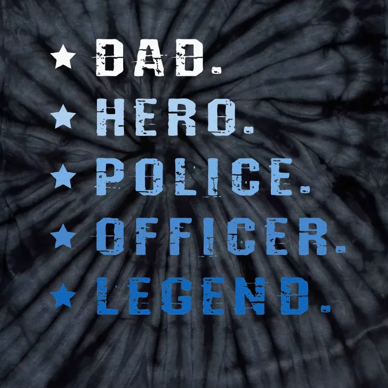 Dad Hero Police Officer Legend Retro Law Enforcement Tie-Dye T-Shirt