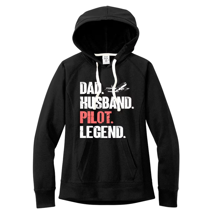 Dad Husband Pilot Legend Airplane Pilot Aviation Gift Women's Fleece Hoodie