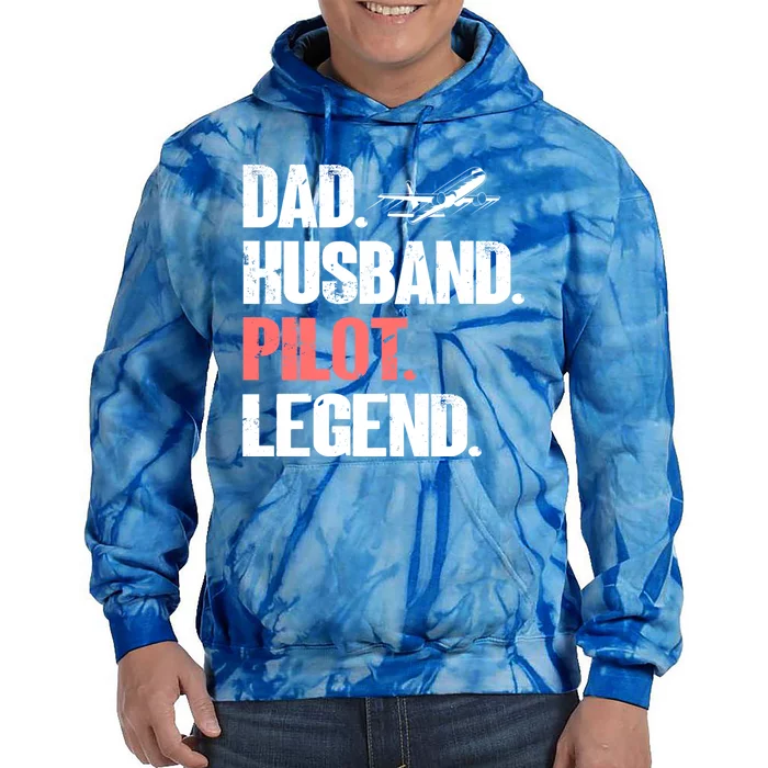 Dad Husband Pilot Legend Airplane Pilot Aviation Gift Tie Dye Hoodie