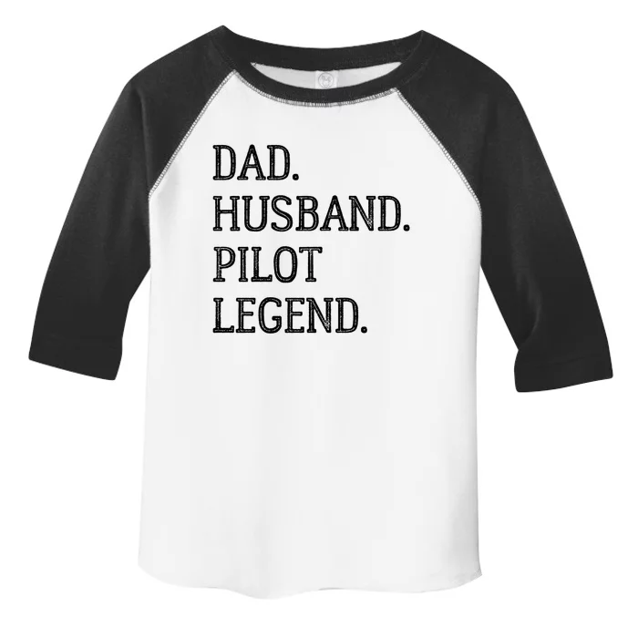 Dad Husband Pilot Legend Pilot Dad Meaningful Gift Toddler Fine Jersey T-Shirt