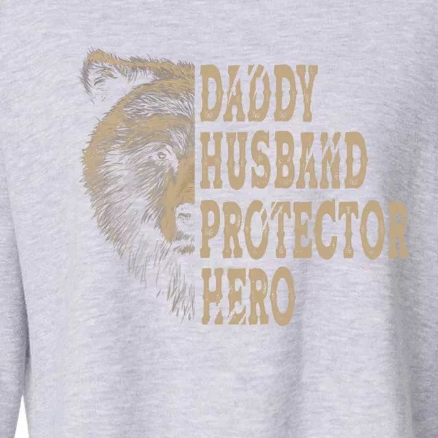 Daddy Husband Protector Hero Cool Father Dad Tee Gift Cropped Pullover Crew