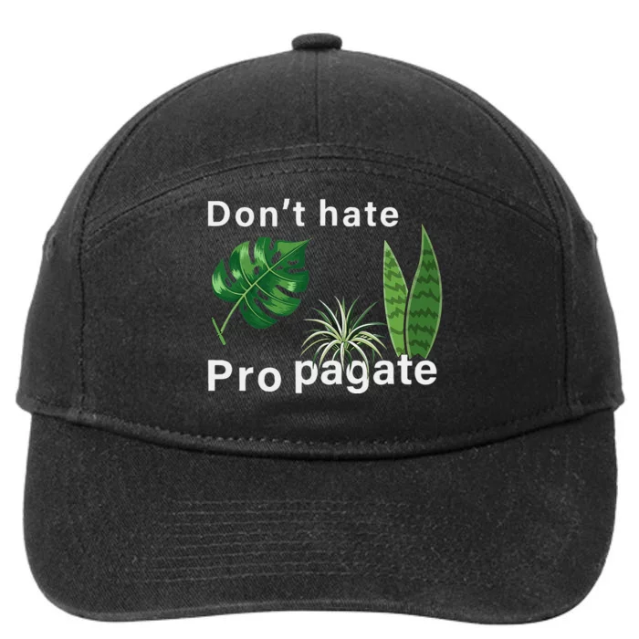 Dont Hate Propagate Monstera Sansevieria Dracaena Houseplant 7-Panel Snapback Hat