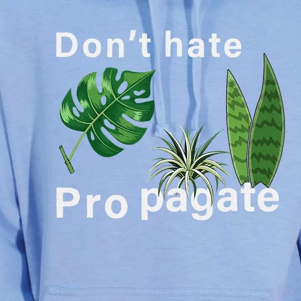 Dont Hate Propagate Monstera Sansevieria Dracaena Houseplant Unisex Surf Hoodie