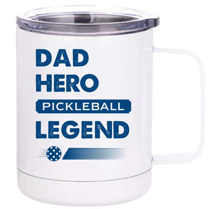 Dad Hero Pickleball Legend Gift For Pickleball Fan Sport Front & Back 12oz Stainless Steel Tumbler Cup