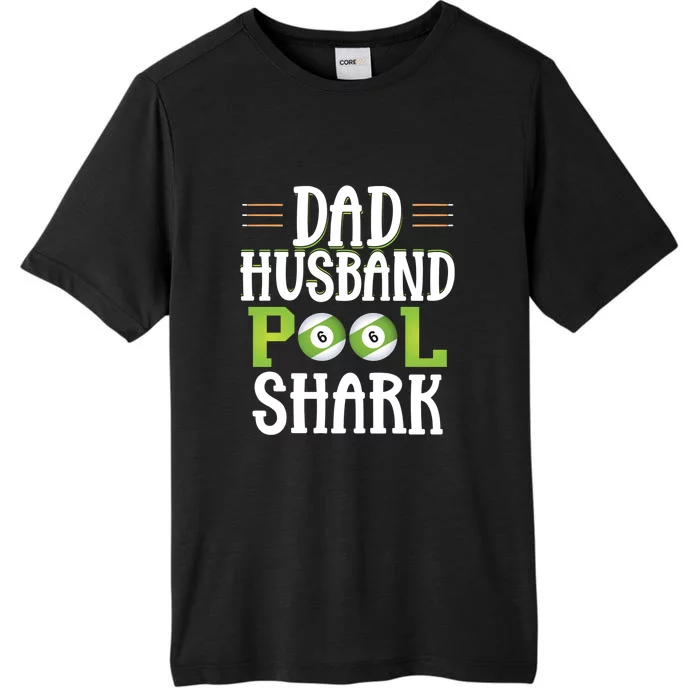 Dad Husband Pool Shark Funny Joke Billiards Gift For Father's Day ChromaSoft Performance T-Shirt