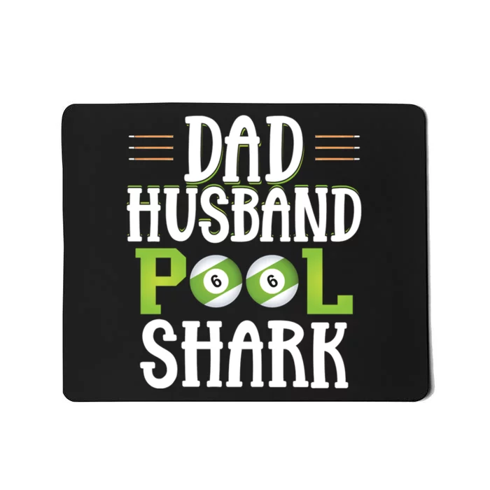 Dad Husband Pool Shark Funny Joke Billiards Gift For Father's Day Mousepad