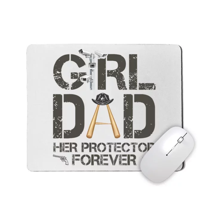 Dad Her Protector Forever Funny Father Mousepad