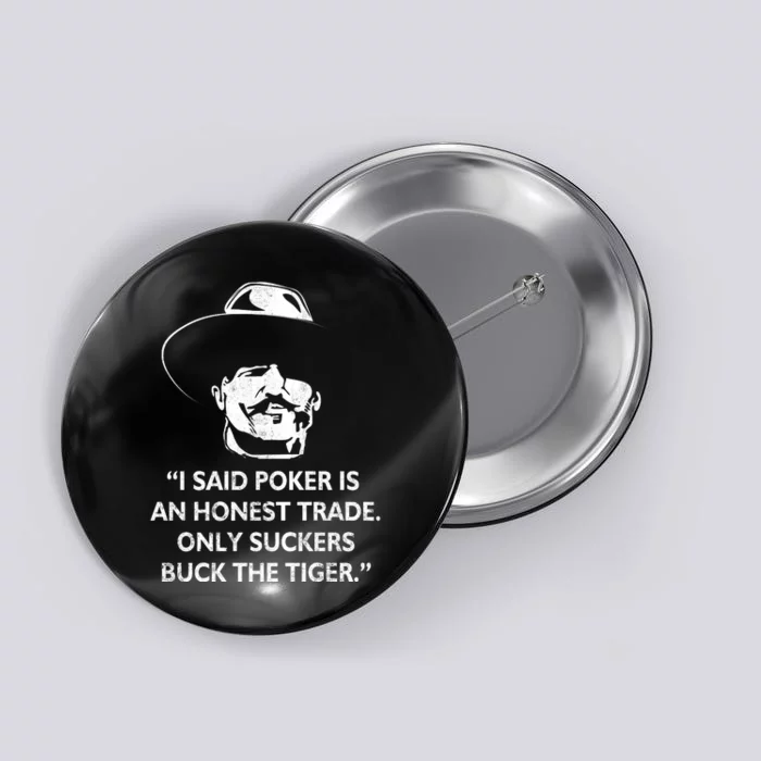 Doc Holliday Quotes Poker's An Honest Trade Button