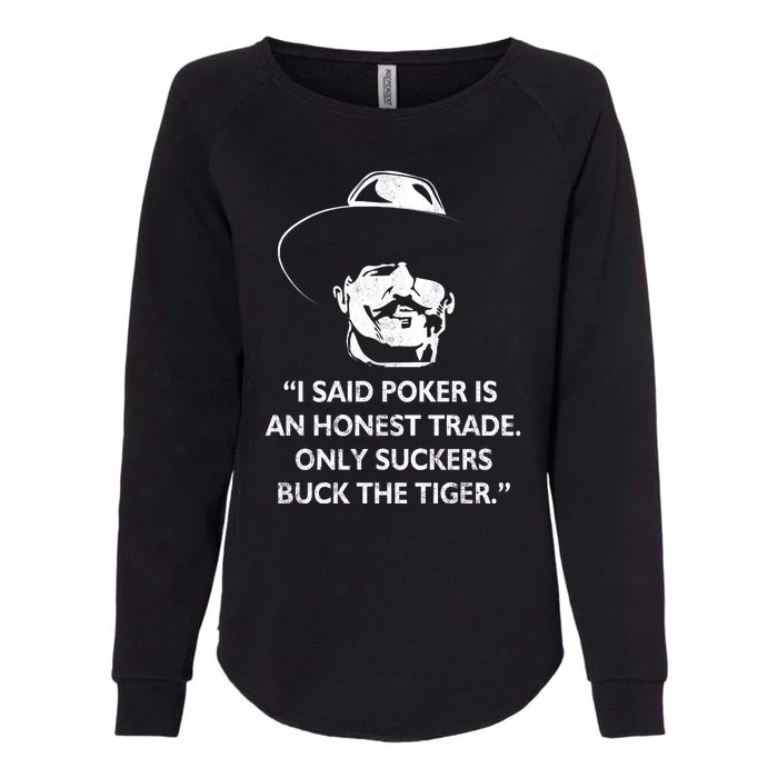 Doc Holliday Quotes Poker's An Honest Trade Womens California Wash Sweatshirt