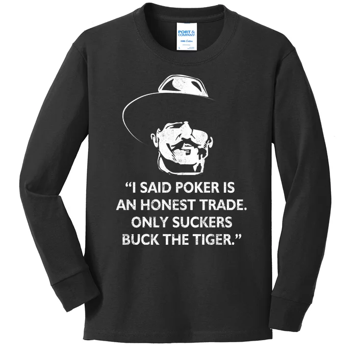 Doc Holliday Quotes Poker's An Honest Trade Kids Long Sleeve Shirt