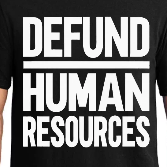 Defund Human Resources Pajama Set