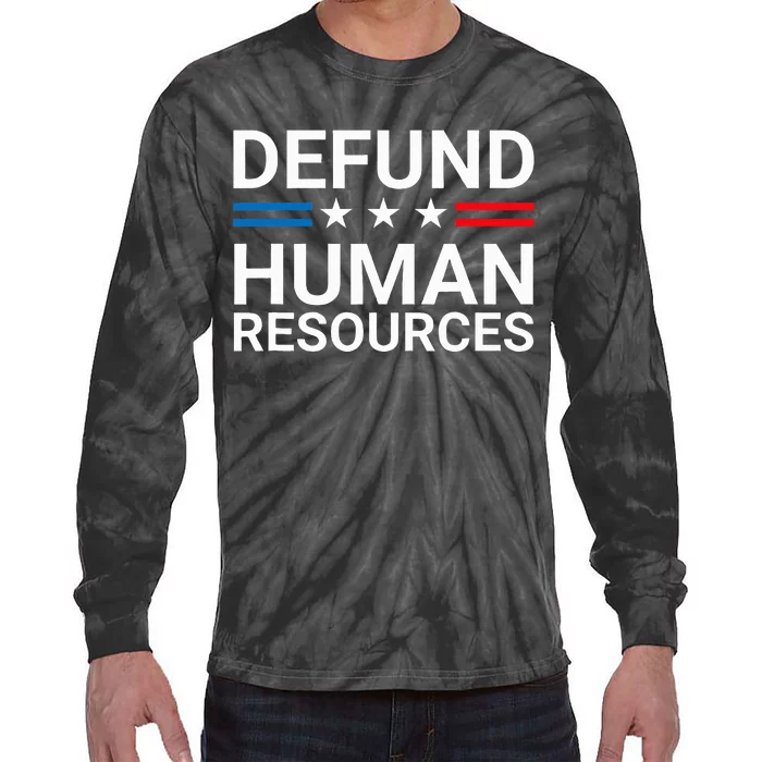 Defund Human Resources Tie-Dye Long Sleeve Shirt