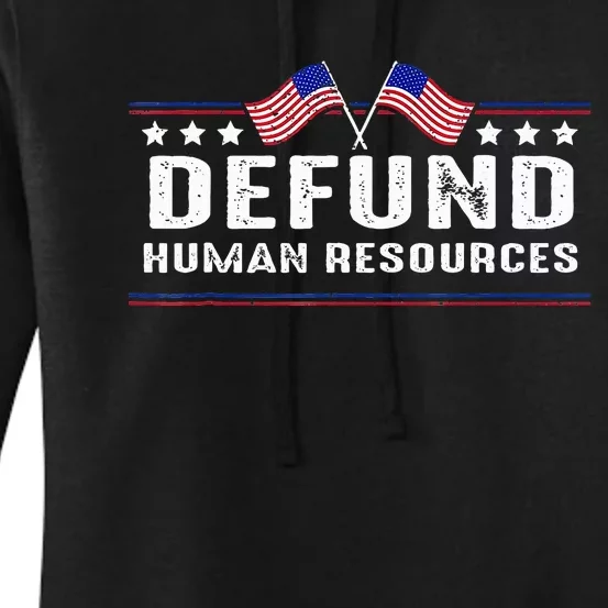 Defund Human Resources American Flag Women's Pullover Hoodie