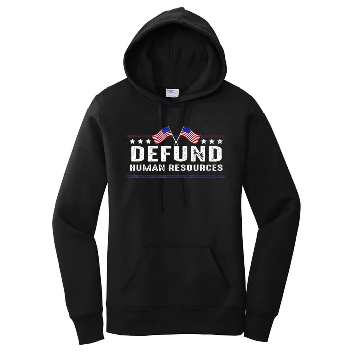 Defund Human Resources American Flag Women's Pullover Hoodie