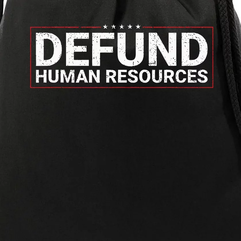 Defund Human Resources Drawstring Bag