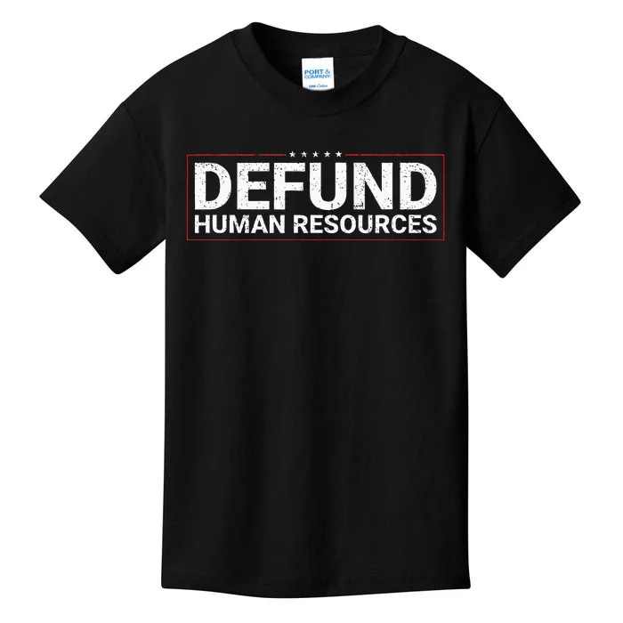 Defund Human Resources Kids T-Shirt