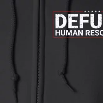 Defund Human Resources Full Zip Hoodie