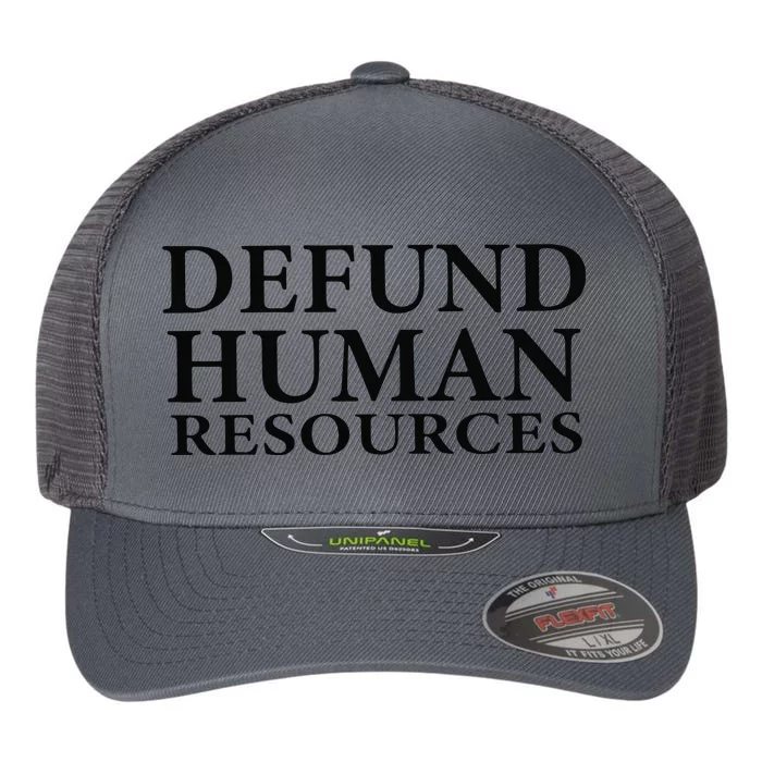 Defund Human Resources Flexfit Unipanel Trucker Cap