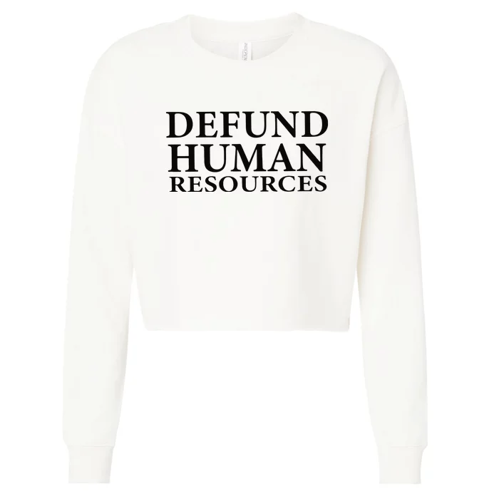 Defund Human Resources Cropped Pullover Crew