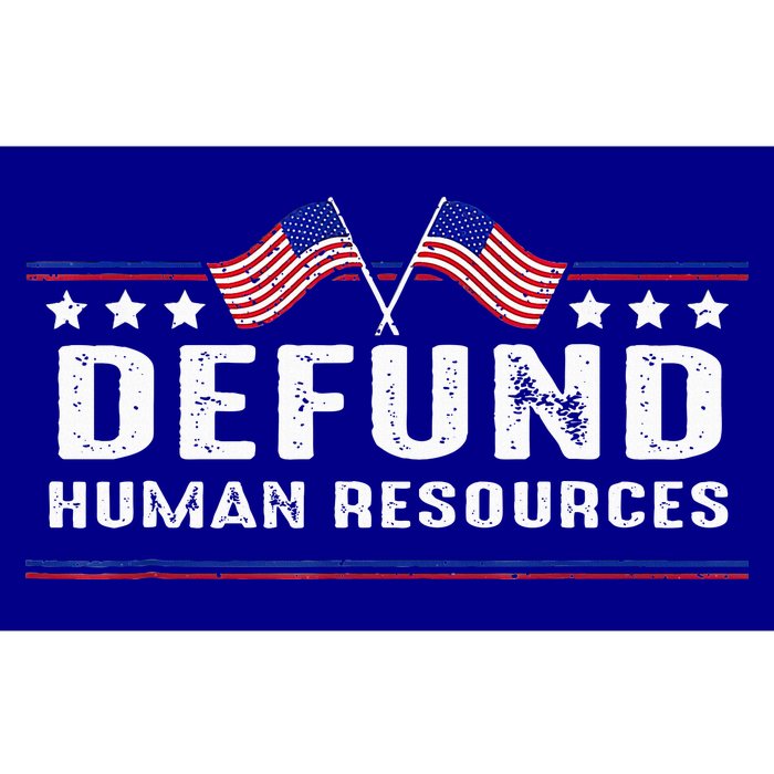 Defund Human Resources American Flag Bumper Sticker