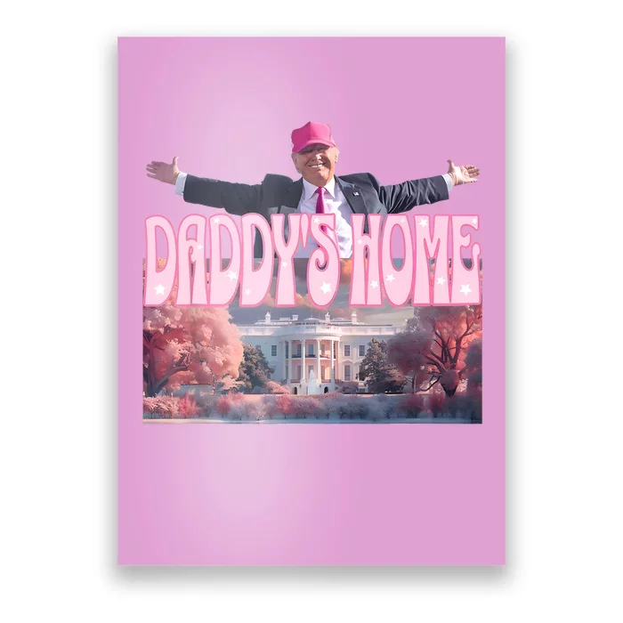 DaddyS Home Real Donald Pink Preppy Edgy Good Man Trump Poster