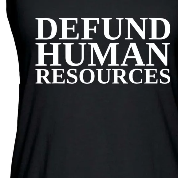 Defund Human Resources Funny Ladies Essential Flowy Tank