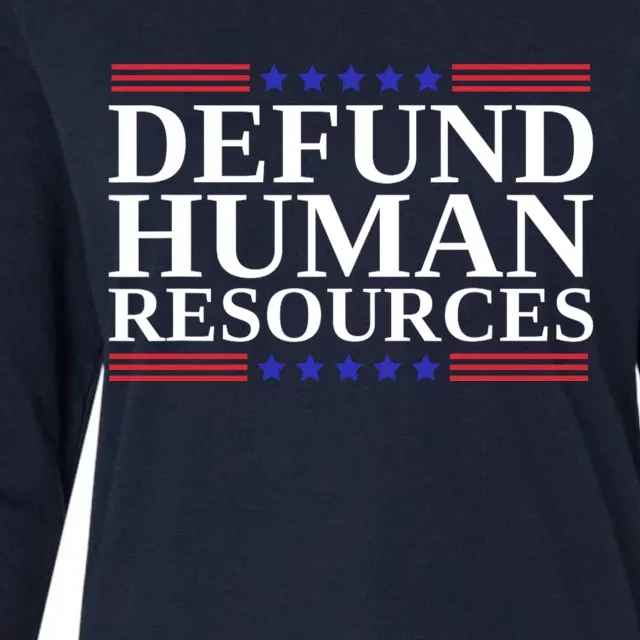 Defund Human Resources Funny Womens Cotton Relaxed Long Sleeve T-Shirt