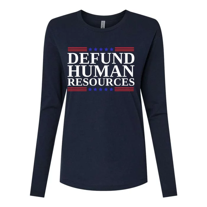 Defund Human Resources Funny Womens Cotton Relaxed Long Sleeve T-Shirt